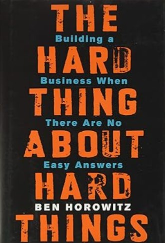 The Best Business Book The Hard Thing About Hard Things